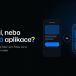 Náhled článku: Mobilní, nebo webová aplikace? Jak vybrat správné řešení pro firmu